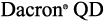 Dacron® QD