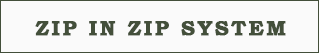 ZIP IN ZIP SYSTEM