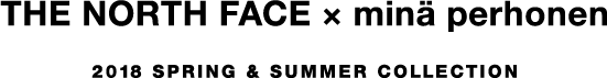 THE NORTH FACE × minä perhonen COLLECTION