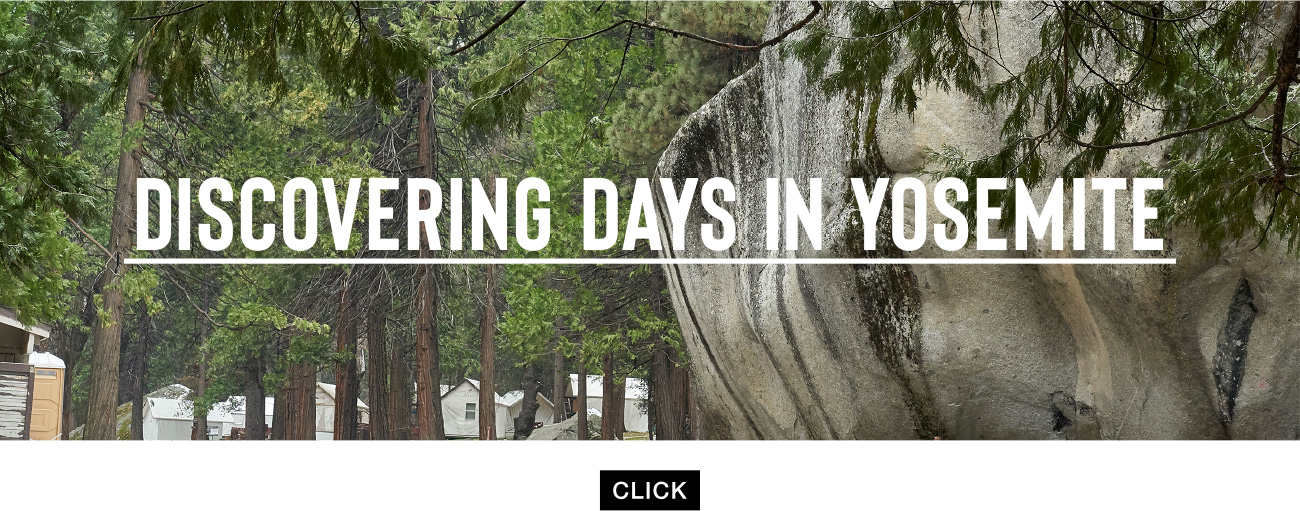 DISCOVERING DAYS IN YOSEMITE