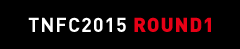 TNFC2015 ROUND1