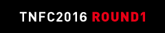 TNFC2016 ROUND1