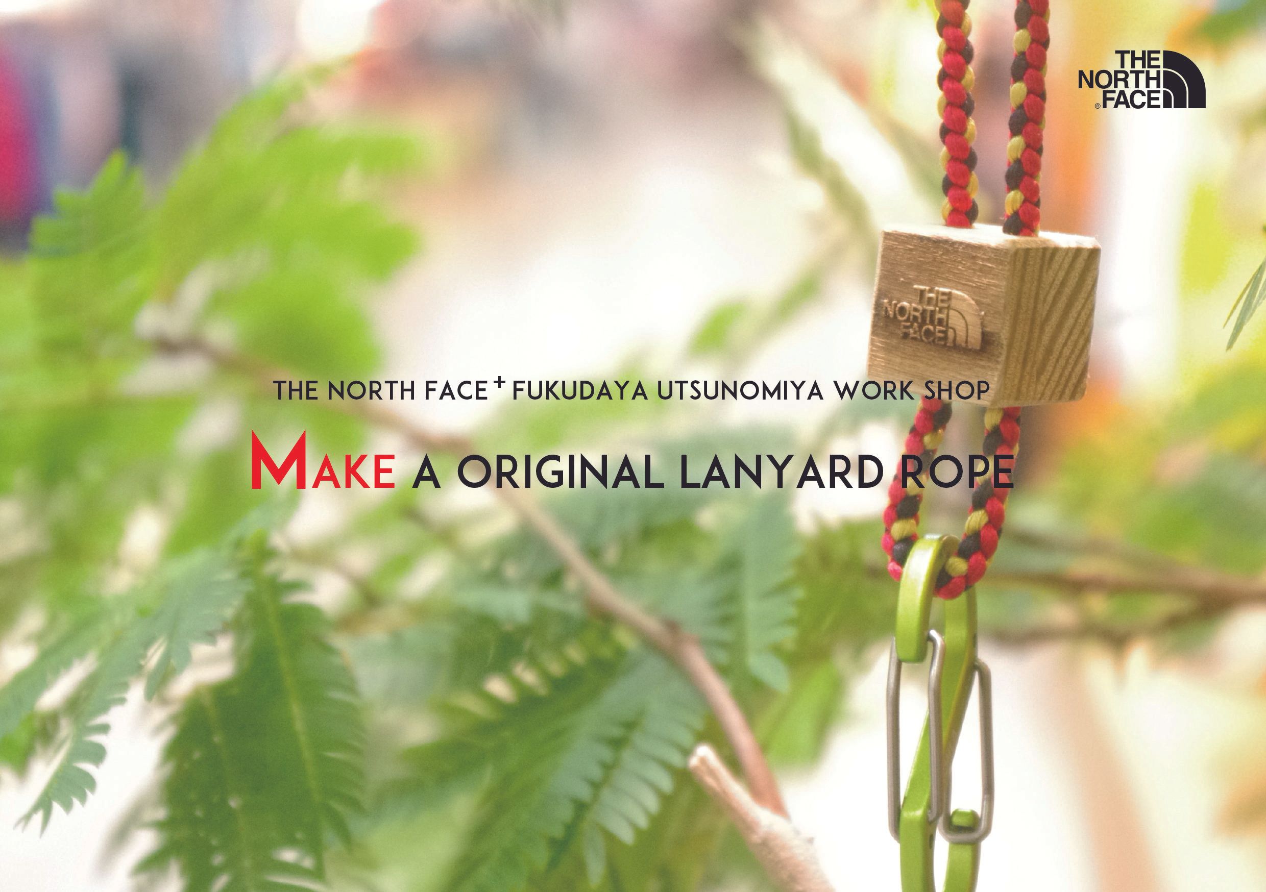 【THE NORTH FACE+ FUKUDAYA UTSUNOMIYA MAKE A ORIGINAL LANYARD ROPE】
