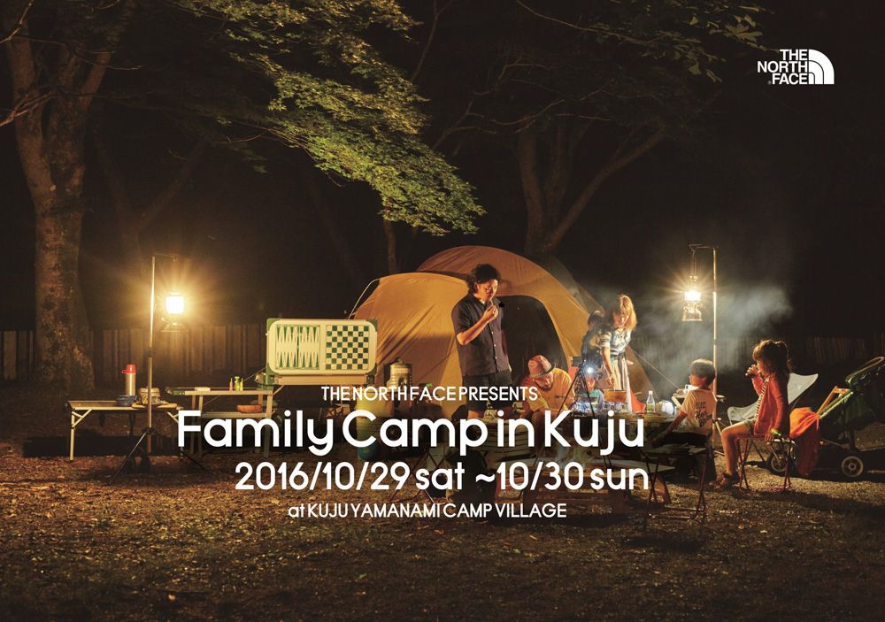 【THE NORTH FACE PRESENTS ~ Family Camp in KUJU ~】